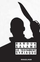 Couverture du livre « Le testament syriaque » de Barouk Salame aux éditions Rivages
