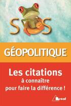 Couverture du livre « Géopolitique ; les citations à connaître pour faire la différence » de  aux éditions Breal