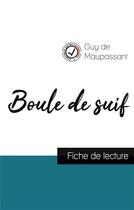 Couverture du livre « Boule de suif, de Maupassant : fiche de lecture » de  aux éditions Comprendre La Litterature