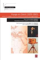 Couverture du livre « Voyage en orient (1839-1940) » de Pierre-Gustave Joly aux éditions Presses De L'universite De Laval