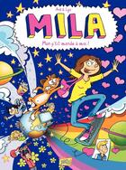 Couverture du livre « Mila t.1 ; mon p'tit monde à moi ! » de Are et Lyx aux éditions Jungle