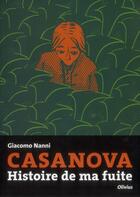 Couverture du livre « Casanova ; histoire de ma fuite » de Giacomo Nanni aux éditions Editions De L'olivier