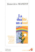Couverture du livre « La dualité un atout » de Genevieve Manent aux éditions Le Souffle D'or