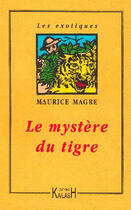 Couverture du livre « Le mystere du tigre » de Magre/Petr aux éditions Kailash