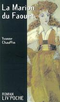 Couverture du livre « La marion du faouet » de Yvonne Chauffin aux éditions Liv'editions