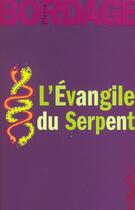 Couverture du livre « L'évangile du serpent » de Pierre Bordage aux éditions Au Diable Vauvert