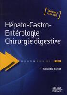 Couverture du livre « Hépato-gastro-entérologie » de Louvet Alexandre aux éditions Med-line