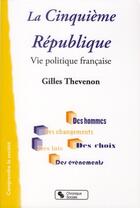 Couverture du livre « La cinquième République » de Gilles Thevenon aux éditions Chronique Sociale