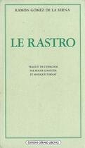 Couverture du livre « Le rastro » de Ramon Gomez De La Serna aux éditions Ivrea