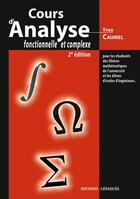 Couverture du livre « Cours d'analyse fonctionnelle et complexe pour les etudiants des filieres mathématiques (2e édition) » de Yves Caumel aux éditions Cepadues