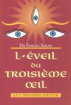 Couverture du livre « L'eveil du troisieme oeil » de Samuel Sagan aux éditions Guy Trédaniel