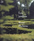 Couverture du livre « Les jardins de rene pechere » de  aux éditions Aam - Archives D'architecture Moderne