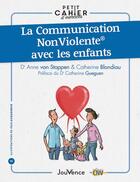 Couverture du livre « La communication non violente avec les enfants » de Van Stappen (Docteur aux éditions Jouvence