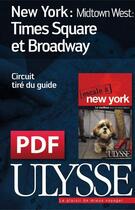 Couverture du livre « New York ; Midtown West Times Square et Broadway » de  aux éditions Ulysse