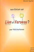 Couverture du livre « Mon enfant est lion-verseau » de Michel Aguilar aux éditions Michel D'orion