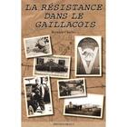 Couverture du livre « La résistance dans le Gaillaçois » de Charles Bernard aux éditions Delga