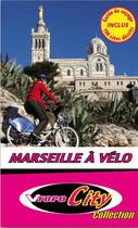 Couverture du livre « Marseille à vélo » de C.Tassan aux éditions Vtopo
