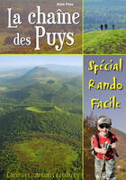 Couverture du livre « Chaîne des Puys ; spécial rando facile » de Alain Pons aux éditions Guides Goursau
