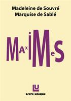 Couverture du livre « Maximes, de l'amitie » de Madeleine De Souvre aux éditions Le Livre Unique