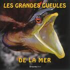 Couverture du livre « Les grandes gueules de la mer » de  aux éditions Turtle Prod