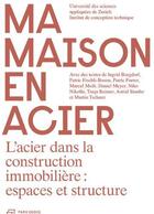 Couverture du livre « Ma maison en acier » de Zhaw aux éditions Park Books