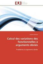 Couverture du livre « Calcul des variations des fonctionnelles a arguments devies - problemes a arguments devies » de Samassi Lassana aux éditions Editions Universitaires Europeennes