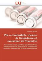 Couverture du livre « Pile a combustible: mesure de l'impedance et evaluation de l'humidite » de Aglzim-E aux éditions Editions Universitaires Europeennes