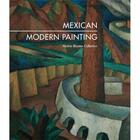 Couverture du livre « Mexican modern painting from the andres blaisten collection » de Blaisten aux éditions Rm Editorial