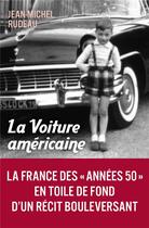 Couverture du livre « La voiture américaine » de Jean-Michel Rudeau aux éditions Librinova
