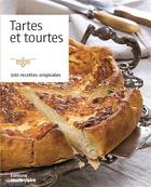 Couverture du livre « Tartes et tourtes ; 100 recettes originales » de  aux éditions Marie-claire