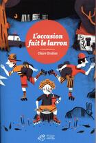 Couverture du livre « L'occasion fait le larron » de Claire Gratias aux éditions Thierry Magnier