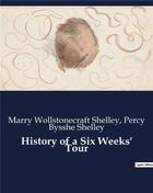 Couverture du livre « History of a Six Weeks' Tour » de Percy Bysshe Shelley et Marry Wollstonecraft Shelley aux éditions Culturea