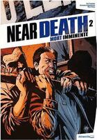 Couverture du livre « Near death - mort imminente -t2 » de Faerber/Guglielmini aux éditions Atlantic