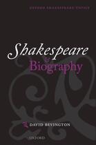 Couverture du livre « Shakespeare and Biography » de Bevington David aux éditions Oup Oxford