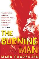 Couverture du livre « The Burning Man » de Mark Chadbourn aux éditions Orion Digital