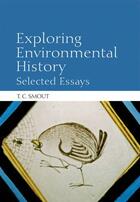 Couverture du livre « Exploring Environmental History: Selected Essays » de Smout T C aux éditions Edinburgh University Press