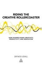 Couverture du livre « Riding the Creative Rollercoaster » de Udall Nick aux éditions Kogan Page Digital