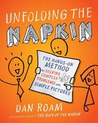Couverture du livre « Unfolding the Napkin » de Roam Dan aux éditions Penguin Group Us