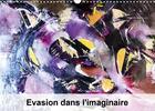 Couverture du livre « Evasion dans l imaginaire calendrier mural 2020 din a3 horizontal - mon imagination se materialise » de Carmen Mocanu aux éditions Calvendo