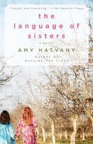 Couverture du livre « The Language of Sisters » de Amy Hatvany aux éditions Washington Square Press