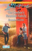 Couverture du livre « The Cowboy's Reunited Family (Mills & Boon Love Inspired) (Cooper Cree » de Minton Brenda aux éditions Mills & Boon Series