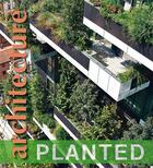 Couverture du livre « Planted architecture » de Gingko aux éditions Gingko Press