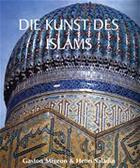 Couverture du livre « Die Kunst des Islams » de Gaston Migeon aux éditions Parkstone International