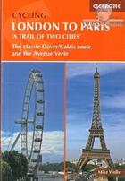 Couverture du livre « Cycling london to paris » de Mike Wells aux éditions Cicerone Press