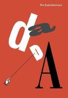 Couverture du livre « The dada seminars » de Leah Dickerman aux éditions Dap Artbook