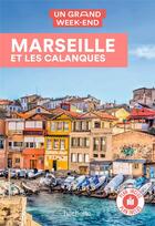 Couverture du livre « Un grand week-end : Marseille » de Collectif Hachette aux éditions Hachette Tourisme