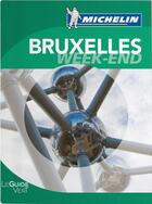 Couverture du livre « Le guide vert week-end ; Bruxelles » de Collectif Michelin aux éditions Michelin