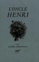 Couverture du livre « L'oncle henri » de Marcel Jouhandeau aux éditions Gallimard