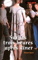 Couverture du livre « Sur les trois heures après dîner » de Michel Quint aux éditions Gallimard-jeunesse