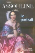 Couverture du livre « Le portrait » de Pierre Assouline aux éditions Gallimard